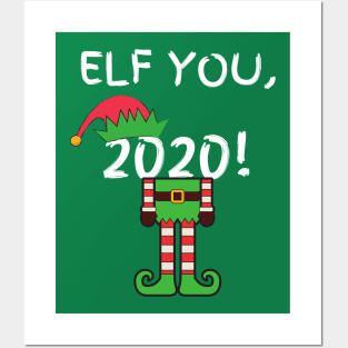 Elf You, 2020 Funny Pun Xmas Christmas Hat Costume Gift Idea Posters and Art